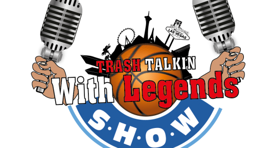 Trash Talkin With Legends